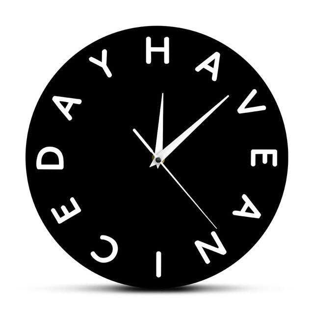 Moderni seinäkello "Have a nice day"